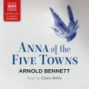Anna of the Five Towns Audiobook