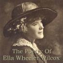 The Poetry Of Ella Wheeler Wilcox Audiobook