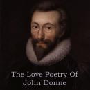 The Love Poetry Of John Donne Audiobook