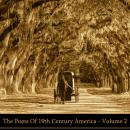 The Poets Of 19th Century America - Volume 2 Audiobook