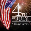 The 4th Of July  A Holiday In Verse Audiobook