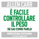 [Italian] - È facile controllare il peso se sai come farlo Audiobook