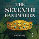 The Seventh Handmaiden Audiobook