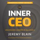 The Inner CEO: Unleashing leaders at all levels Audiobook