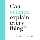 Can Science Explain Everything? Audiobook