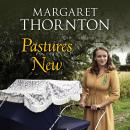 Pastures New Audiobook