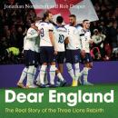 Dear England: The Must-Read Football Book for Father's Day Audiobook