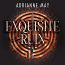 Exquisite Ruin: A darkly sensual reimagining of the Minotaur myth Audiobook