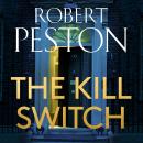 The Kill Switch: The brand-new explosive 2026 thriller from the bestselling UK political journalist Audiobook