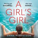 A Girl's Girl: The perfect beach read with a bite for summer 2026 Audiobook