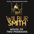 House of Two Pharaohs: Step into the world of gold, gods and deadly ambition with the latest Egyptian adventure Audiobook
