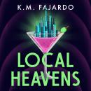 Local Heavens: A cyberpunk reimagining of The Great Gatsby set in 2075 New York Audiobook