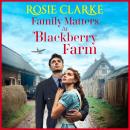 Family Matters at Blackberry Farm - Blackberry Farm (Unabridged) Audiobook