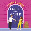 Fake It 'til You Make It (Unabridged) Audiobook