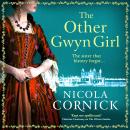 The Other Gwyn Girl (Unabridged) Audiobook