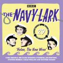 Navy Lark Volume 29: Helen, the New Wren: Four episodes of the classic BBC radio comedy, Laurie Wyman