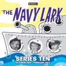 The Navy Lark: Collected Series 10: 18 Episodes of the classic BBC Radio 4 sitcom