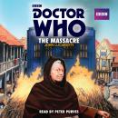 Doctor Who: The Massacre: A 1st Doctor Novelisation Audiobook