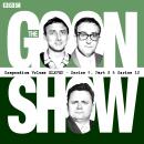 The Goon Show Compendium: Volume 11 (Series 9, Pt 2 & Series 10): Twenty episodes of the classic BBC Audiobook
