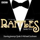 Raffles: Series 1 & 2: 12 episodes of the BBC Radio 4 Extra dramatisation Audiobook