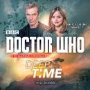 Doctor Who: Deep Time: A 12th Doctor Novel Audiobook