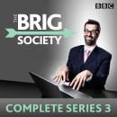The Brig Society: Complete Series 3: The BBC Radio 4 sitcom Audiobook