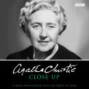 Agatha Christie Close Up: A radio investigation into the Queen of Crime, Agatha Christie
