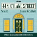 44 Scotland Street: Series 1-3: Full-cast radio adaptations of the much-loved novels Audiobook