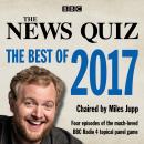 The News Quiz: The Best of 2017: The topical BBC Radio 4 comedy panel show Audiobook