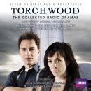 Torchwood: The Collected Radio Dramas: Seven BBC Radio 4 full-cast dramas Audiobook