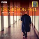Dr Gideon Fell: Collected Cases: Classic Radio Crime Audiobook