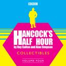 Hancock's Half Hour Collectibles: Volume 4 Audiobook