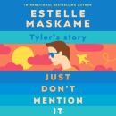 Just Don't Mention It Audiobook