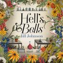 Hell's Bells: An intoxicating botanical mystery for fans of BBC's Ludwig Audiobook
