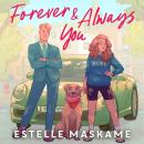 Forever & Always You: A spicy, feel-good romance from the international bestselling author of the DIMILY series Audiobook