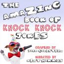 The Amazing Book of Knock Knock Jokes Audiobook