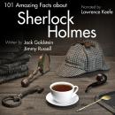 101 Amazing Facts about Sherlock Holmes Audiobook