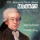 101 Amazing Facts about Mozart Audiobook