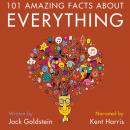 101 Amazing Facts about Everything