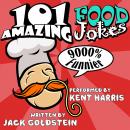 101 Amazing Food Jokes, Jack Goldstein