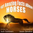 101 Amazing Facts about Horses