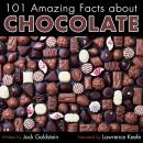 101 Amazing Facts about Chocolate Audiobook