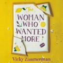 The Woman Who Wanted More: 'Beautifully written, full of insight and food' Katie Fforde Audiobook