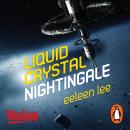 Liquid Crystal Nightingale Audiobook
