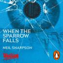 When the Sparrow Falls Audiobook