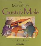 The Musical Life of Gustav Mole Audiobook