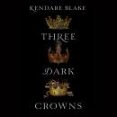 Three Dark Crowns Audiobook
