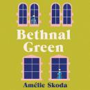 Bethnal Green: The vibrant 1970s set debut novel and love letter to the NHS that is captivating read Audiobook