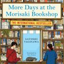More Days at the Morisaki Bookshop: The cosy sequel to DAYS AT THE MORISAKI BOOKSHOP, the perfect gi Audiobook
