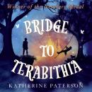 Bridge to Terabithia: Winner of the Newbery Medal Audiobook